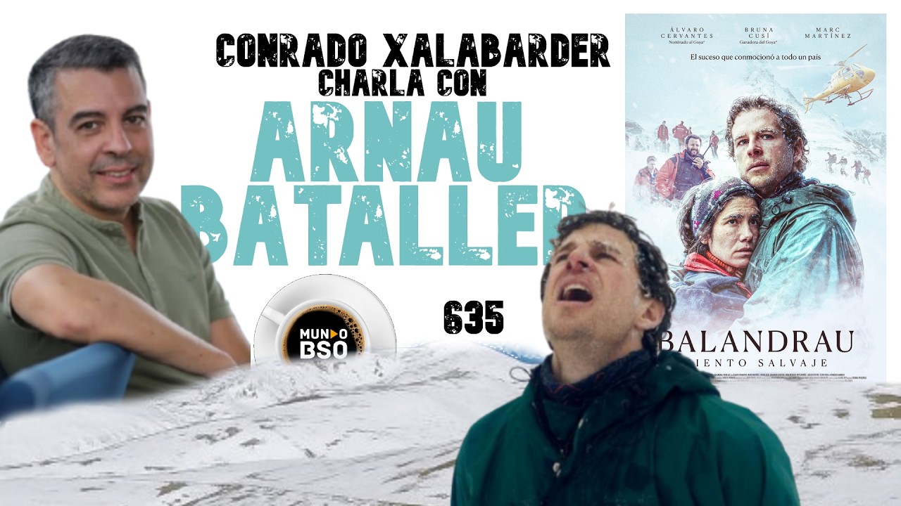 635 - CAF&Eacute; MUNDOBSO: Charla con ARNAU BATALLER // BALANDRAU