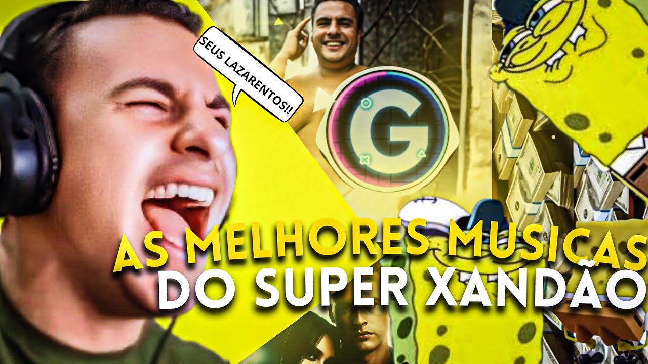 SUPER XANDÃO REAGINDO A SUAS MELHORES MÚSICAS (COLETÂNEA)