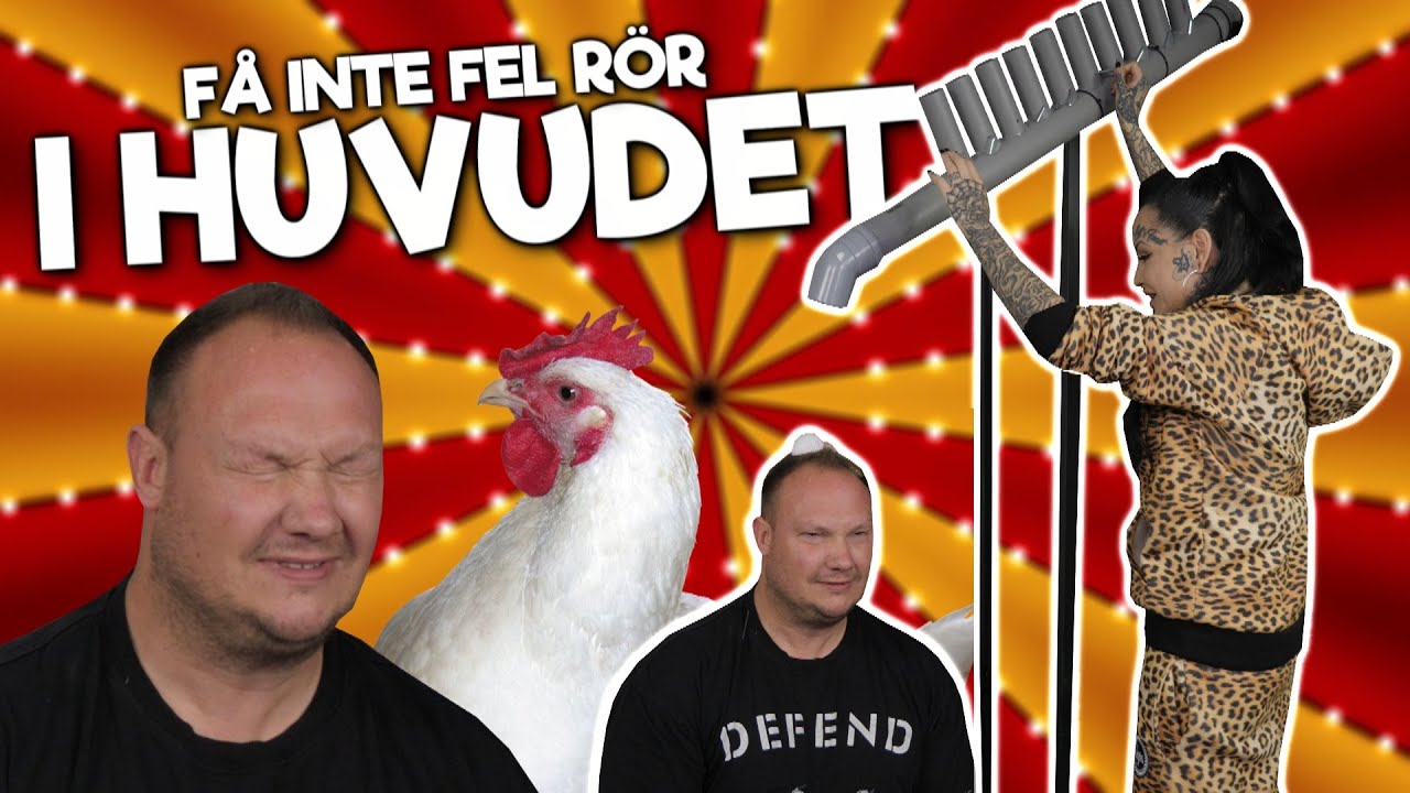 FÅ INTE FEL RÖR I HUVUDET