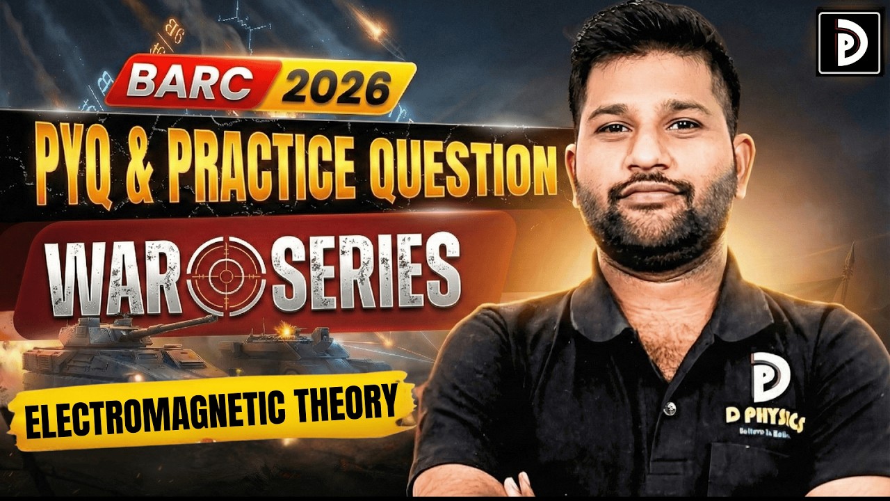 Electromagnetic Theory | BARC 2026 PYQ & Practice Question Series| Padekar Sir | D PHYSICS