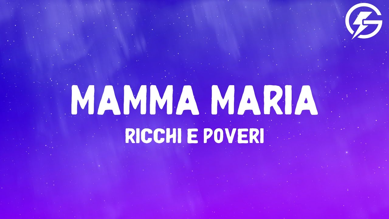 Ricchi e Poveri - Mamma Maria (Lyrics)