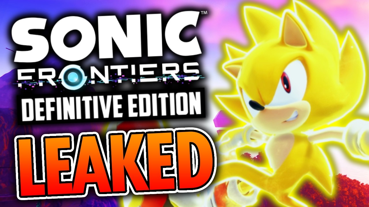 Появилась масштабная утечка информации о Sonic Frontiers Definitive Edition.