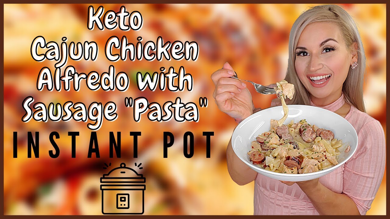 Keto Cajun Chicken Alfredo with Sausage "Pasta" | Instant Pot Recipe