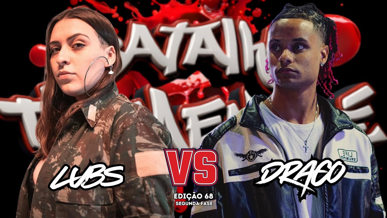 LUBS x DRACO / EDIÇÃO 68 / SEGUNDA FASE 