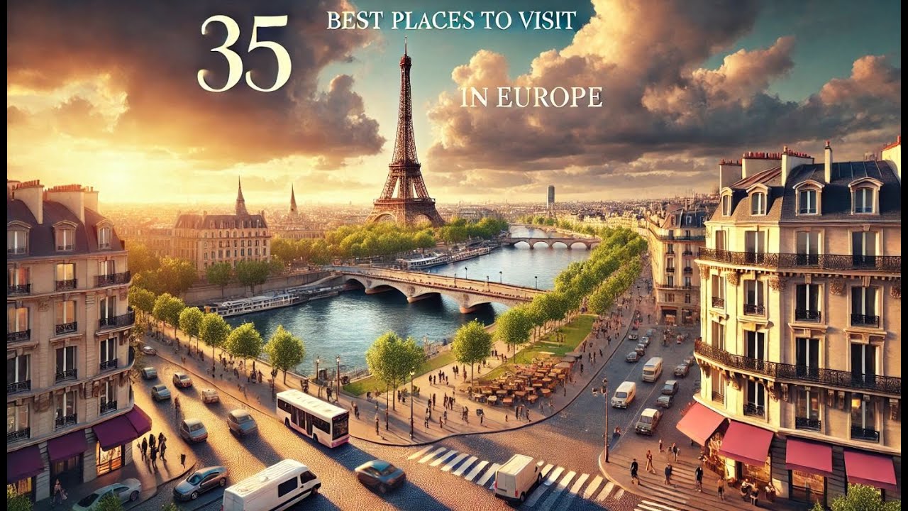 35 Best Places to Visit in Europe 2024/25 #topdestinations #europe #travel