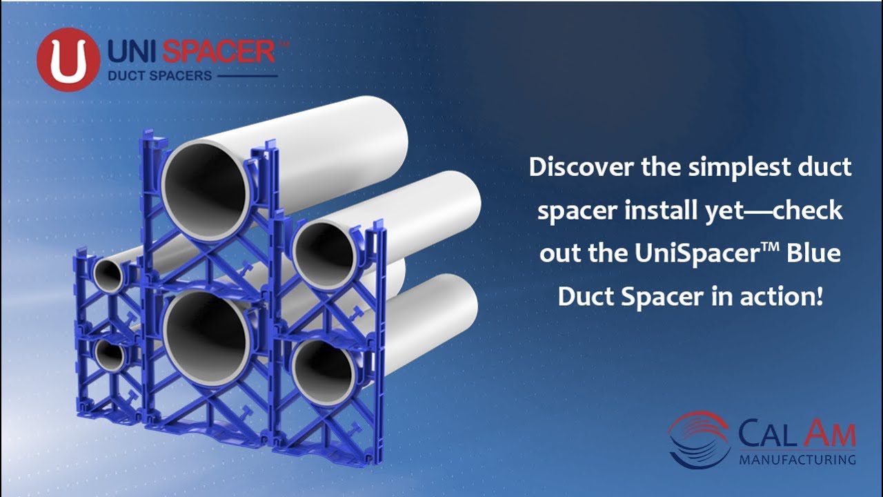 UniSpacer&trade; Blue Duct Spacer Overview | Cal Am Manufacturing