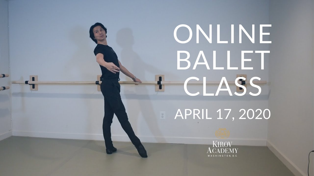 Online Ballet Barre with Mr. Du on April 17, 2020 - Kirov Academy