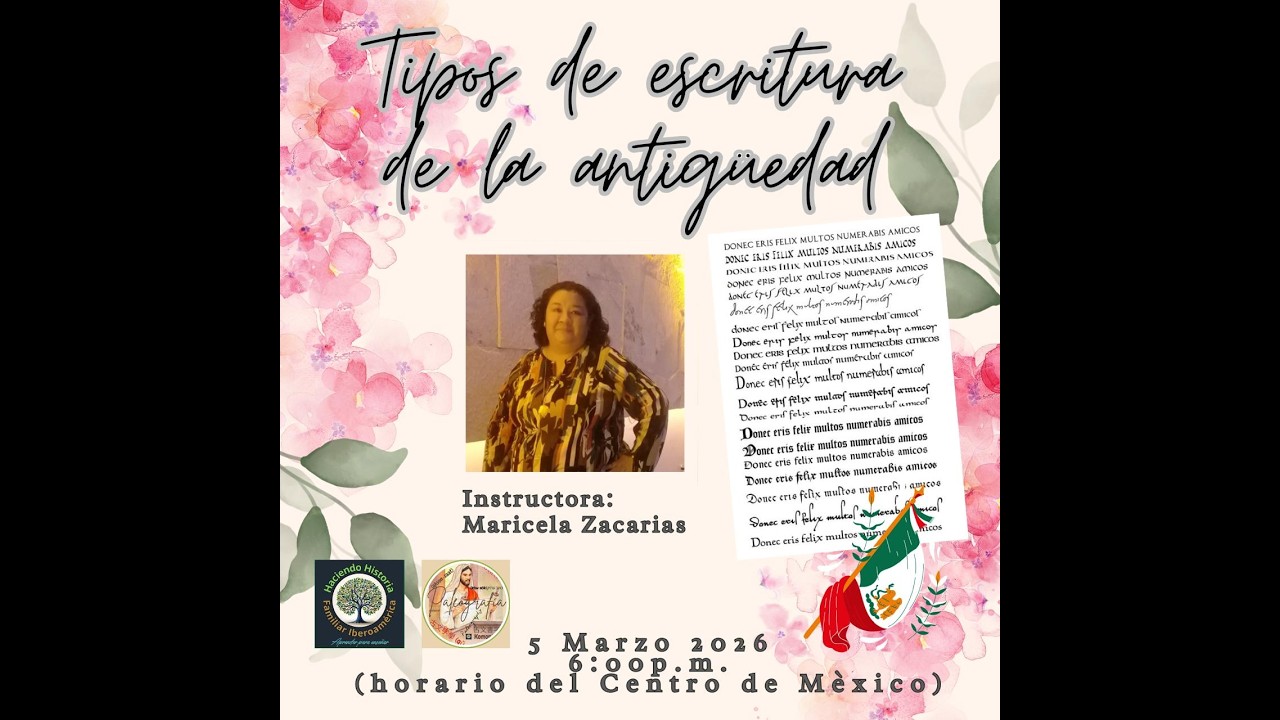 TIPOS DE ESCRITURAS ANTIGUAS POR MARICELA ZACARIAS -ACADEMIA PALEOGRAFIA