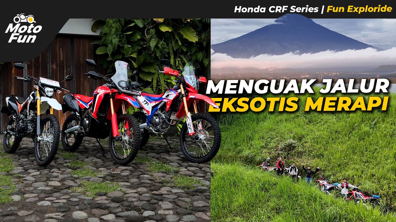 MENJELAJAH JALUR EKSOTIS MERAPI DENGAN HONDA CRF SERIES | MotoFun Indonesia