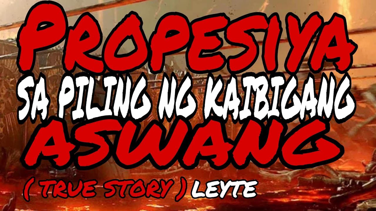 PROPESIYA SA PILING NG KAIBIGANG ASWANG ( TRUE STORY )