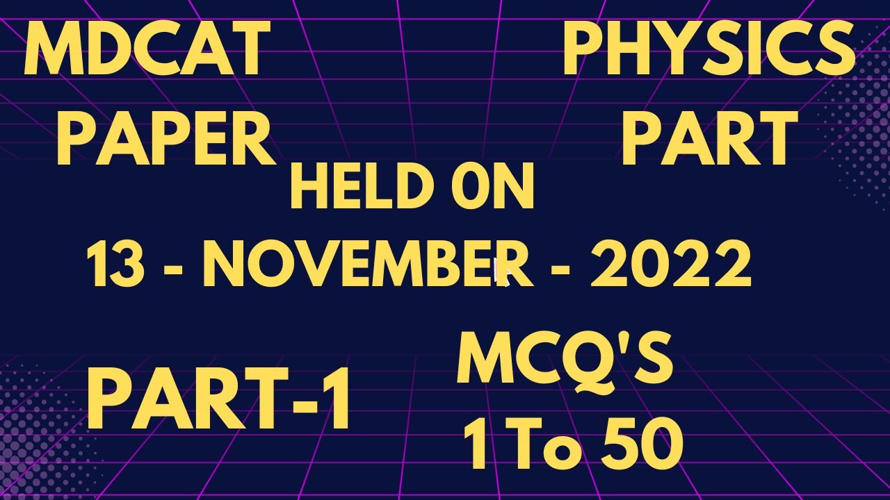 MDCAT PAPER 2022  PHYSICS PART Full MCQs With Answer #mdcat2022 #mdcatsoluton #mdcat2022latestnews