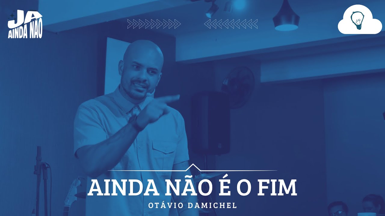 AINDA NÃO É O FIM{1 Tessalonicenses 4:13-18} // Otávio Damichel