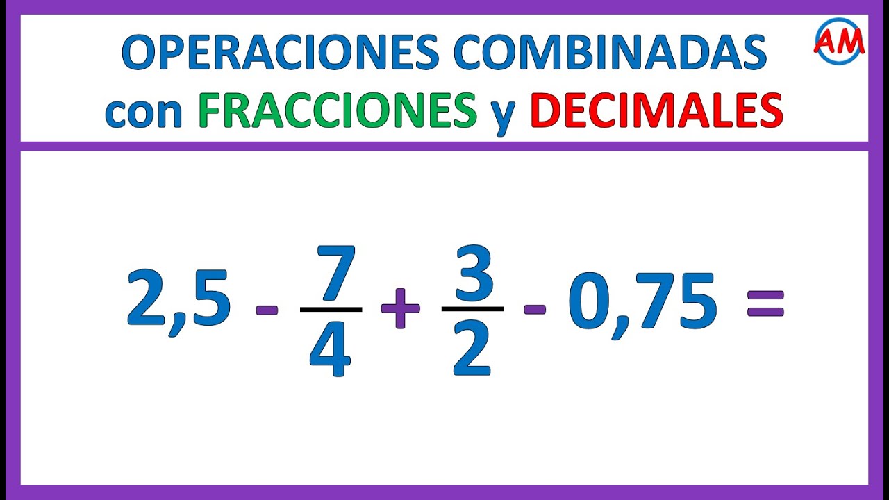 📌OPERACIONES COMBINADAS con FRACCIONES y DECIMALES | Ejemplo 1