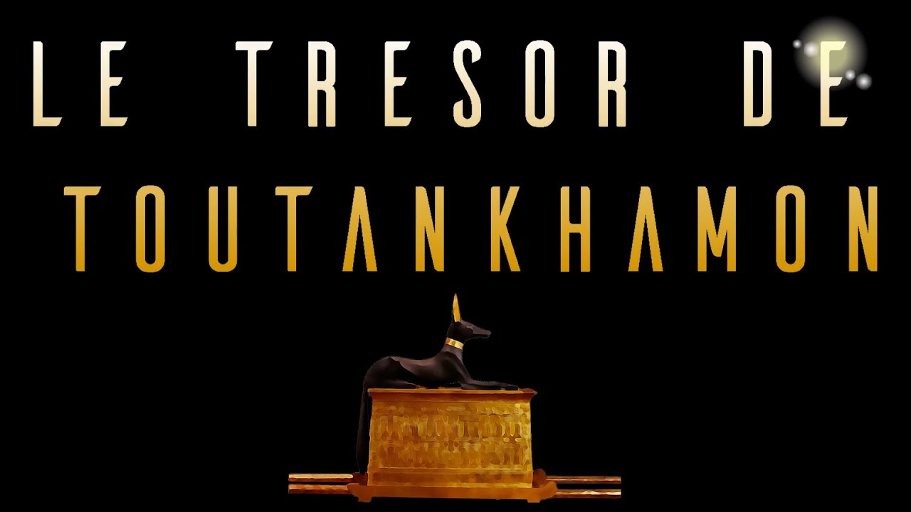 Le trésor de Toutankhamon 🏺