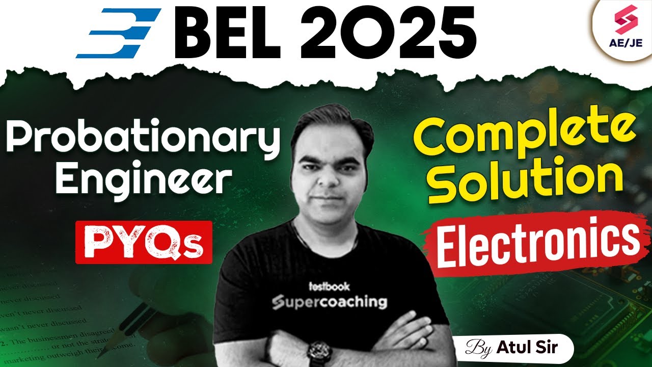 BEL 2025 Recruitment | BEL Probationary Engineer Electronics PYQ Complete Solution | Atul Sir