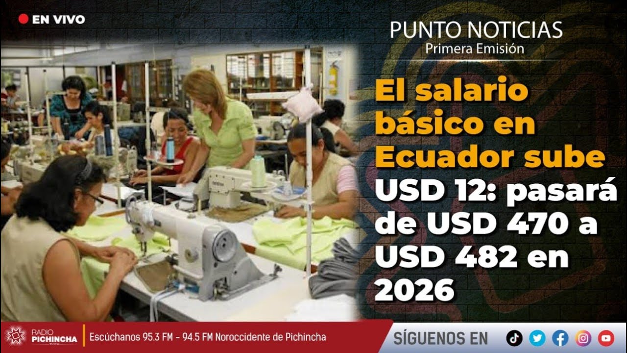 🔴 #EnVIVO | El salario b&aacute;sico en Ecuador sube USD 12: pasar&aacute; de USD 470 a USD&nbsp;482&nbsp;en&nbsp;2026