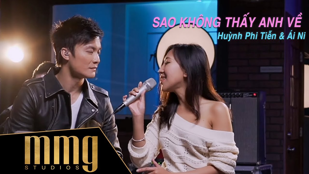 Sao Không Thấy Anh Về | Huỳnh Phi Tiễn - Ái Ni | MMG 