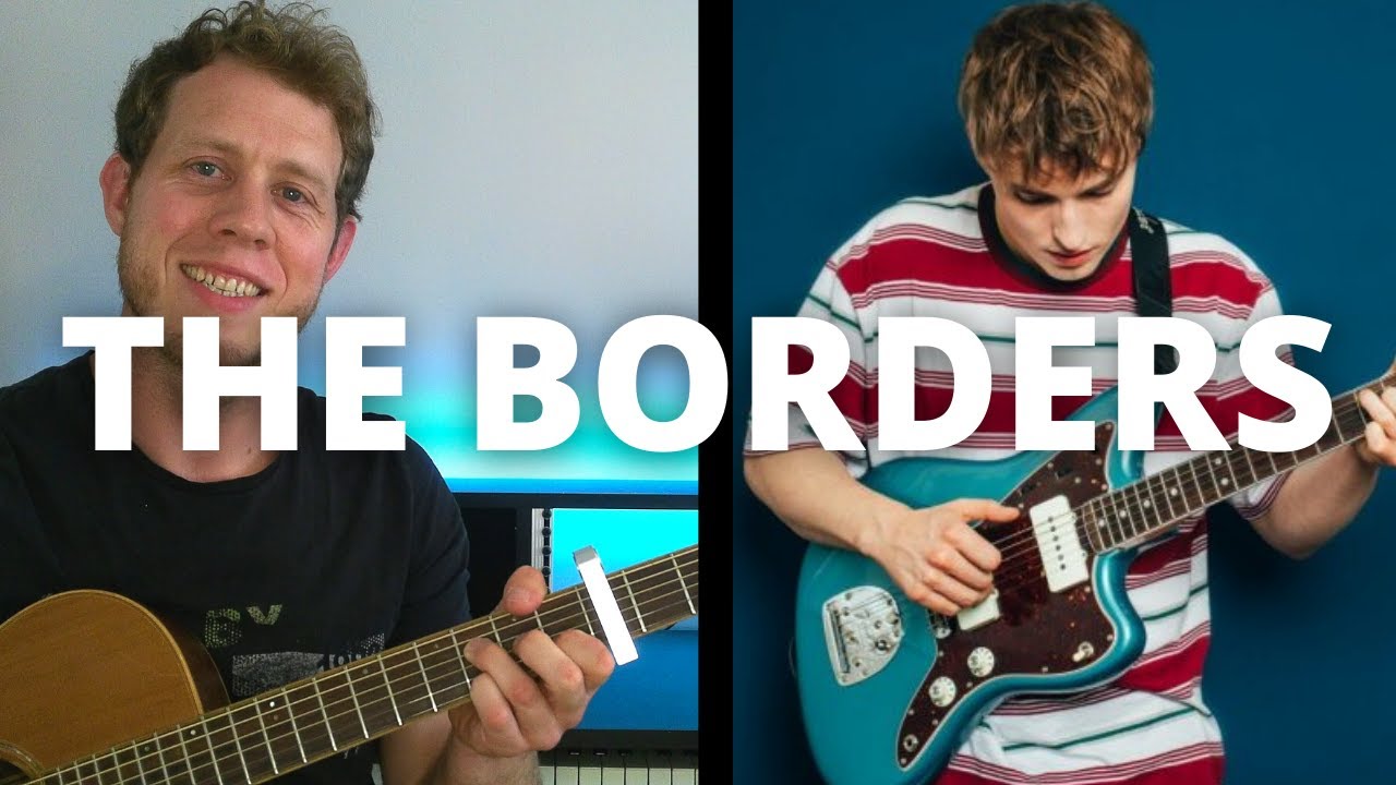 How to Play The Borders by Sam Fender