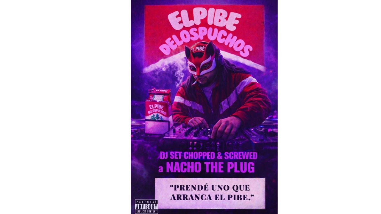 🎧 EL PIBE DE LOS PUCHOS - SESSION VOL. 3 Chopped & Screwed · Nacho The Plug