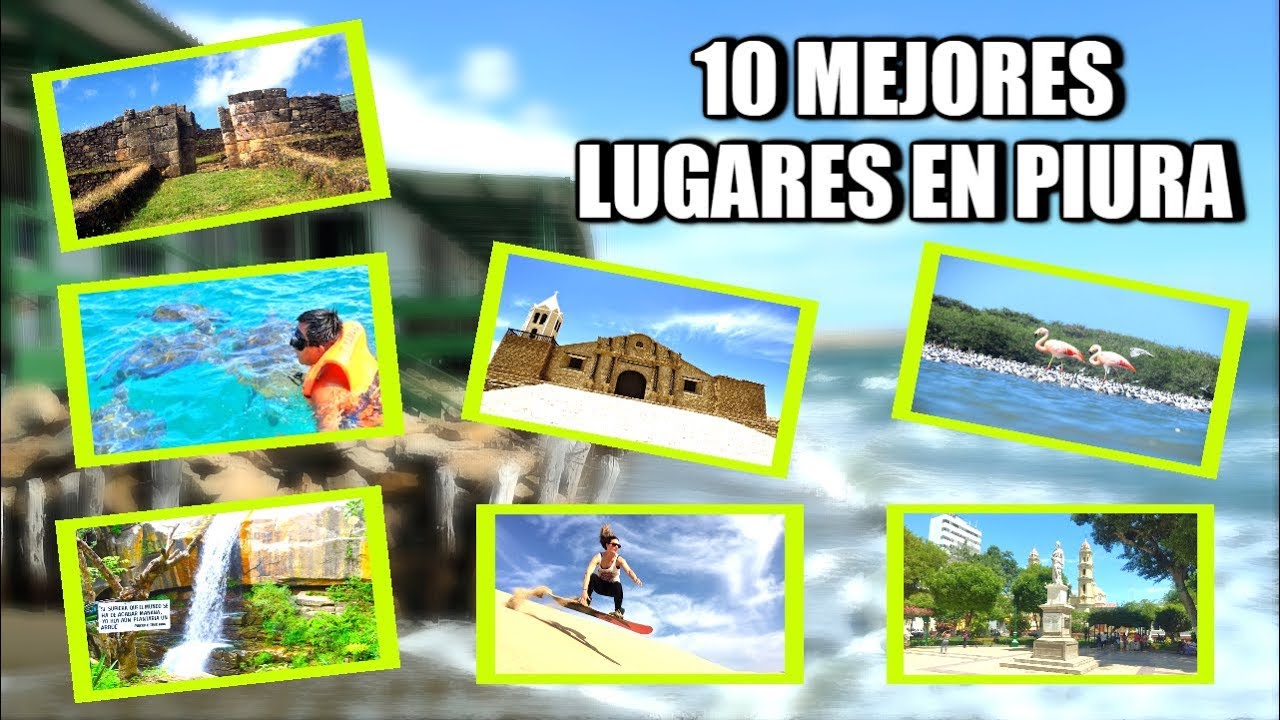 10 Lugares para tomar las MEJORES FOTOGRAFÍAS en PIURA