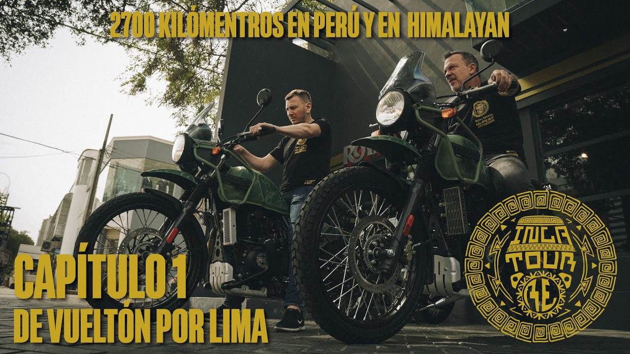 INCATOUR - De vueltón por Lima / 2700 Kilometros en Perú en las Himalayan