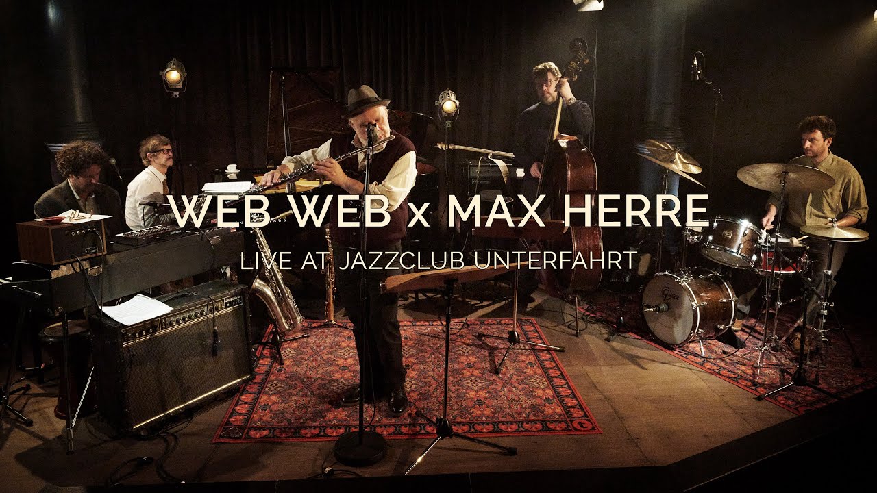 WEB WEB x MAX HERRE - &ldquo;WEB MAX&ldquo;  live from the Unterfahrt Munich