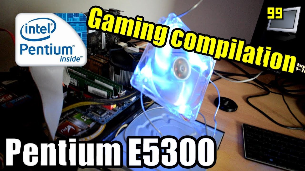 30 Games on Pentium Dual-Core E5300 + 4GB (GTA5, SE4, W3, PC2, BF1 & More)