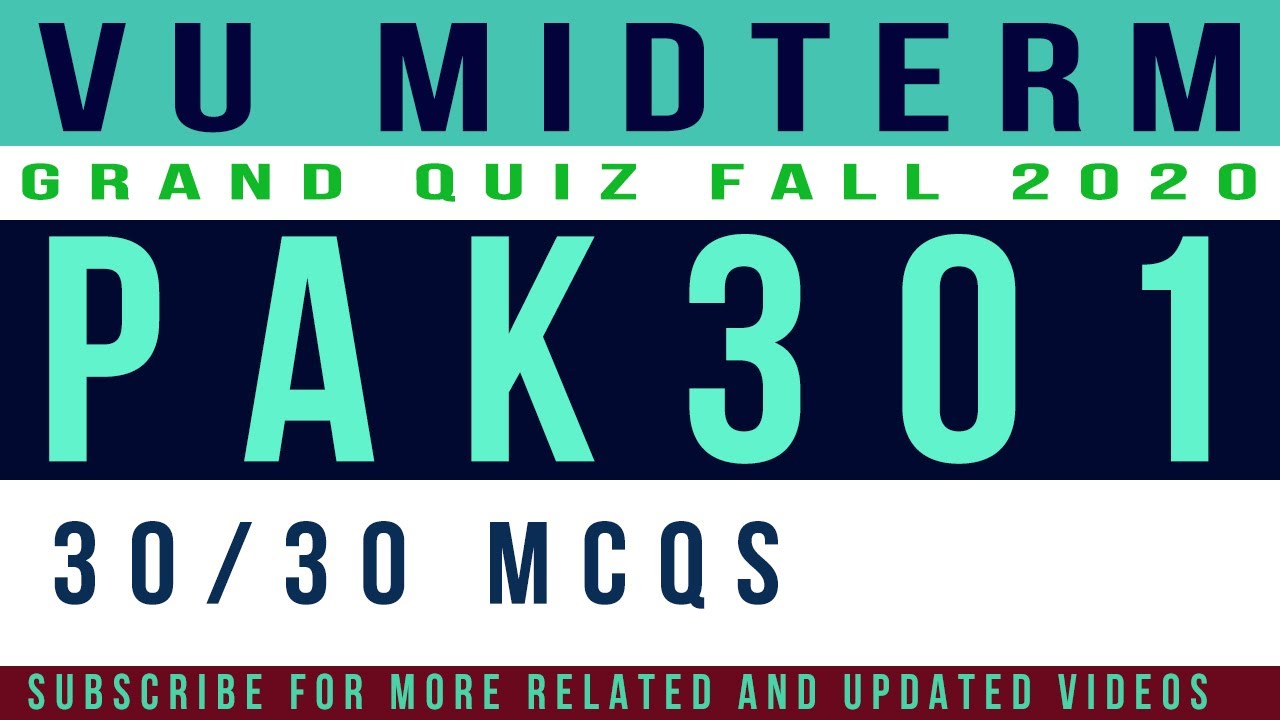 Pak301 Midterm Grand Quiz Fall 2020 || Grand Quiz PAK301