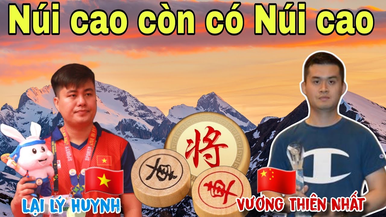 Trận cờ quá hay giữa Lại Lý Huynh vs Vương Thiên Nhất