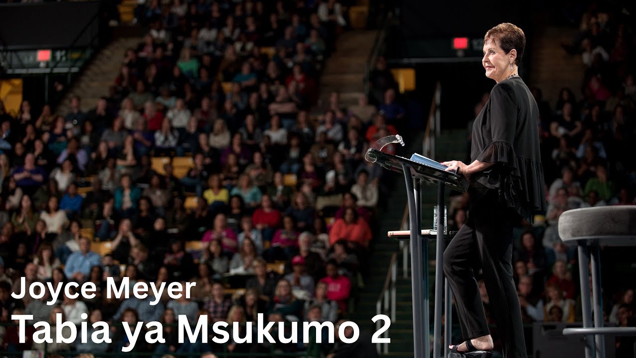 Tabia ya Msukumo 2 🪫 Joyce Meyer