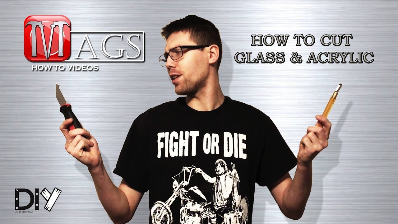 How To Cut Glass & Acrylic