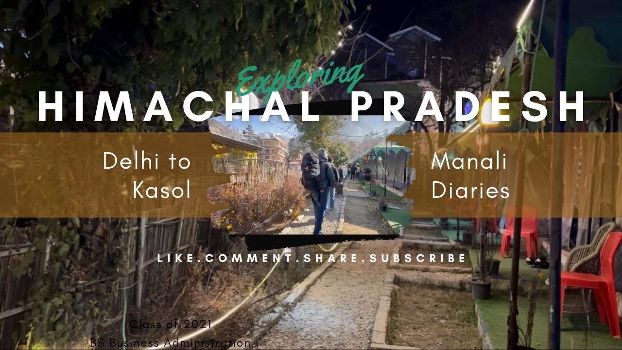Manali Diaries Ep-2 Delhi to Kasol
