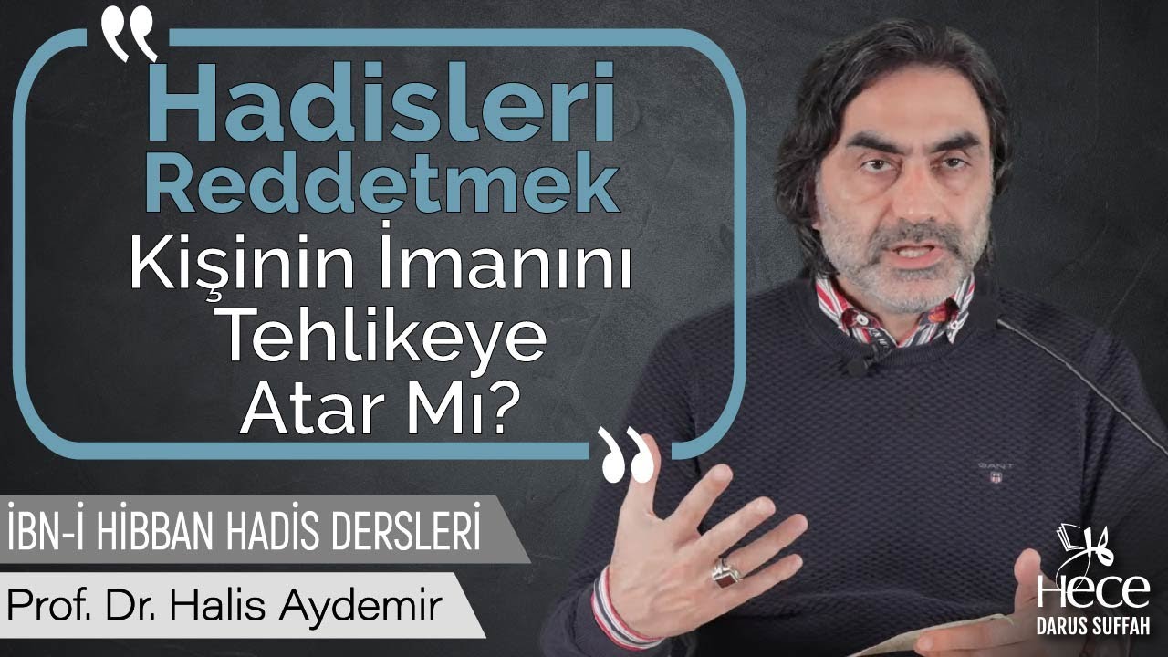 Hadisleri Reddetmek Kişinin İmanını Tehlikeye Atar Mı?