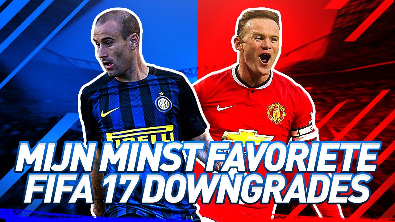 MIJN MINST FAVORIETE FIFA 17 DOWNGRADES!