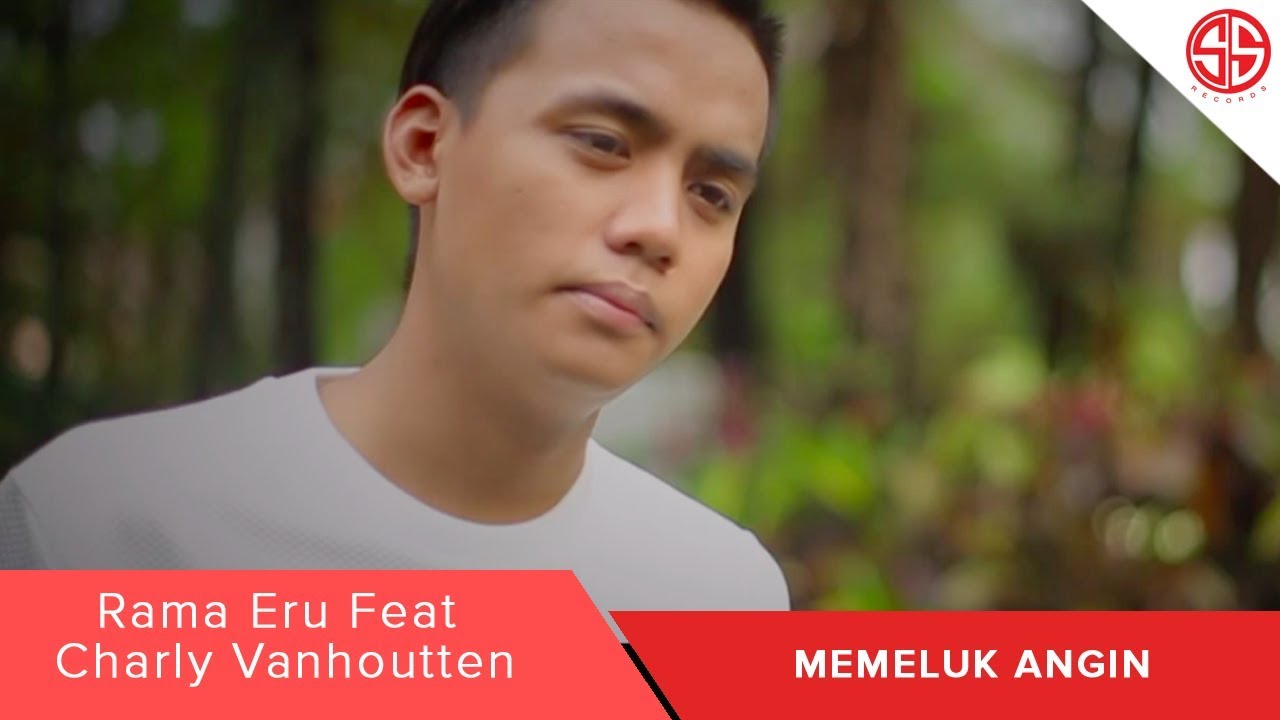 Memeluk Angin - Rama Eru Feat Charly Van Houten (OFFICIAL VIDEO MUSIK)