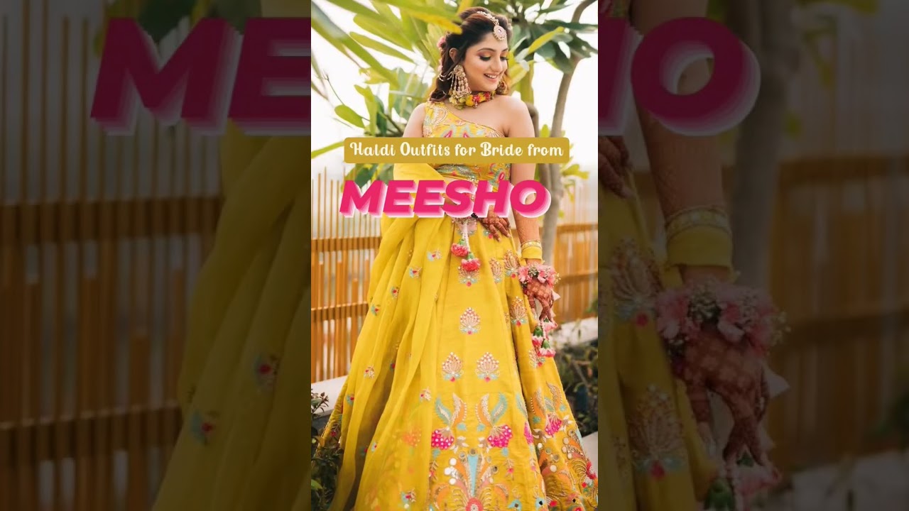Haldi Outfits for Bride from @Meesho#meesho #fashion #weddingdress #ytshorts #like