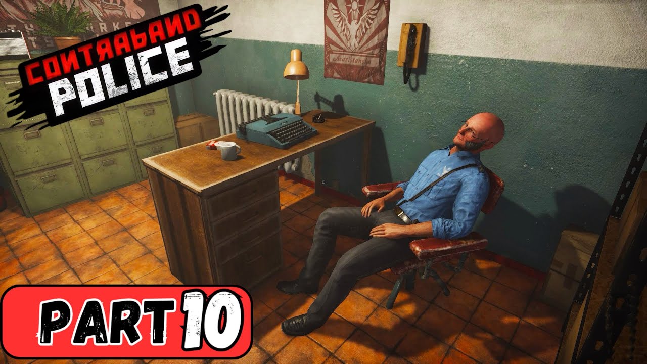 Typical Day In Border Control Simulator | Contraband Police Gameplay | Part 10