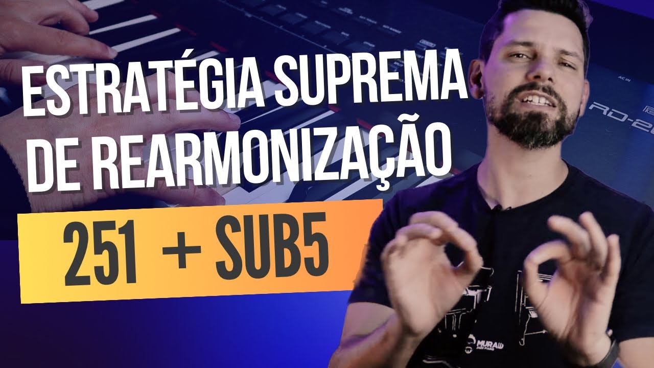 LEVE sua REARMONIZAÇÃO para OUTRO NÍVEL USANDO 251 + SUB5 #Aula136