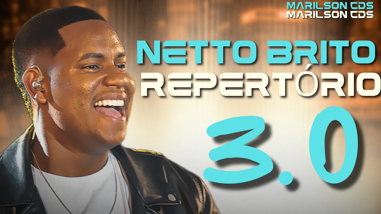 NETTO BRITO REPERTÓRIO NOVO  3.0 
