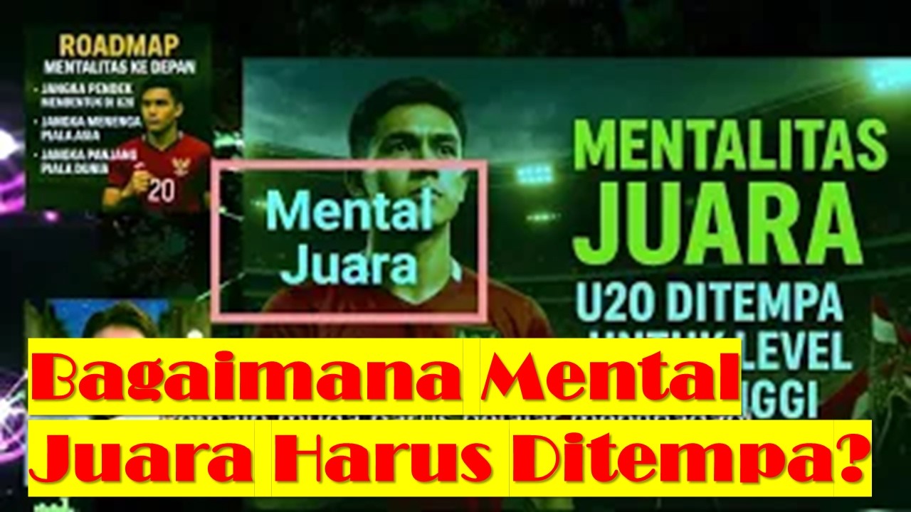 Bagaimana Mental Juara Harus Ditempa 