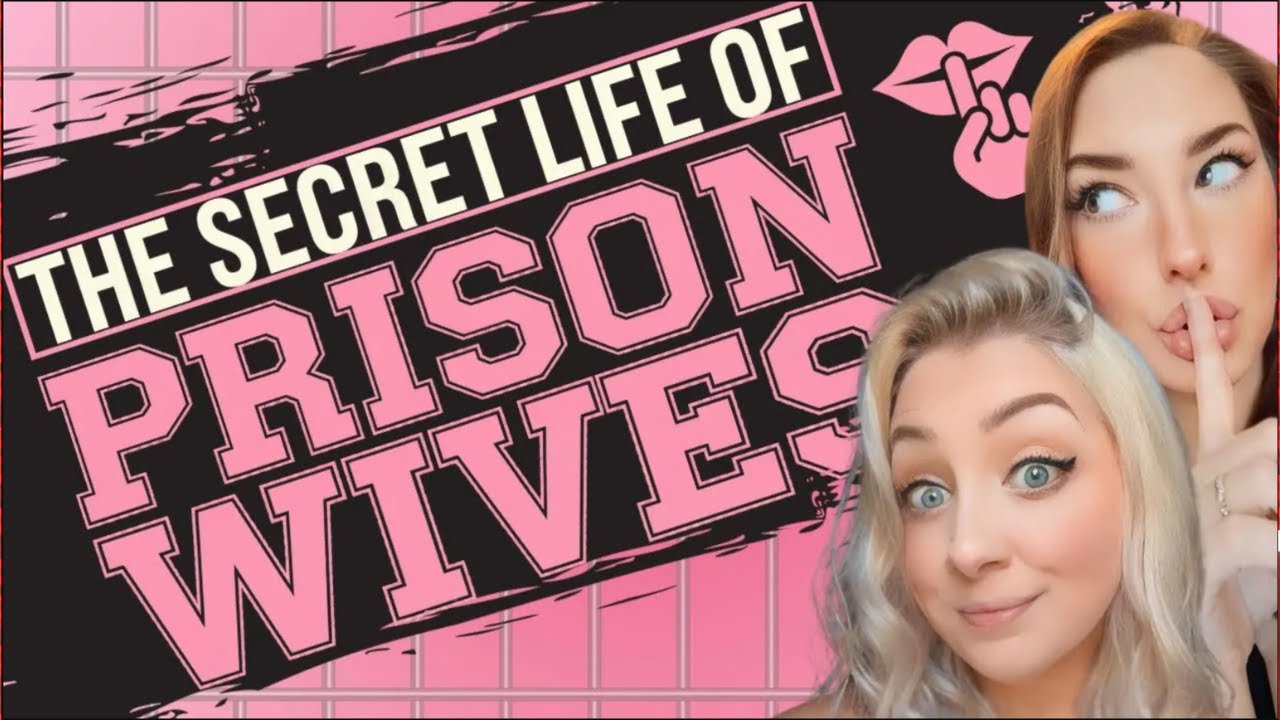 The Secret Life of Prison Wives: A Prison Wife Podcast
