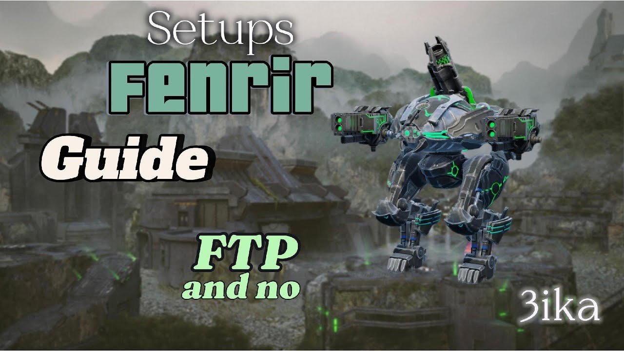 Fenrir Best Setups | Guide For Everyone | Gameplay | War Robots