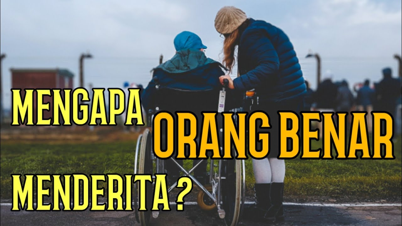 Mengapa Orang Benar Menderita ?