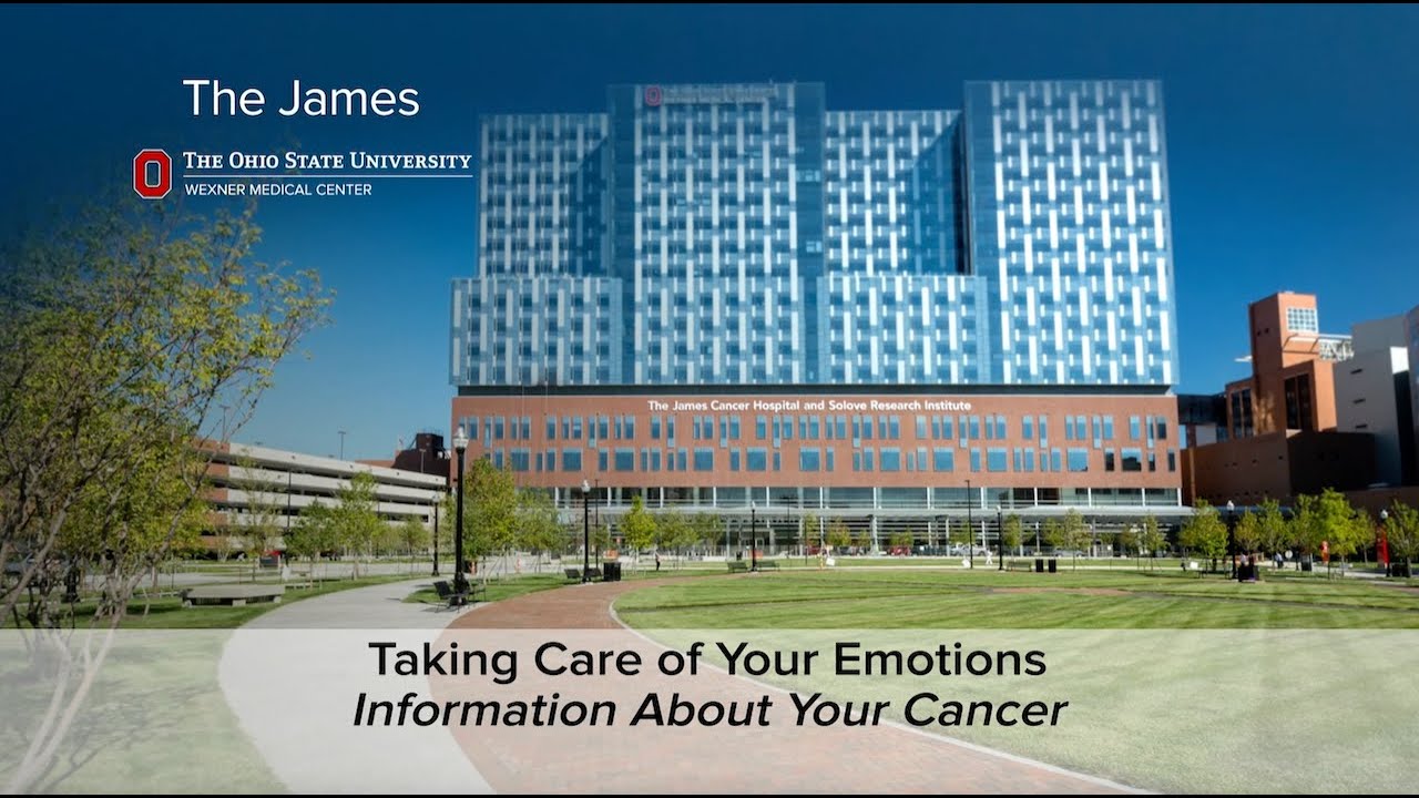 Taking care of your emotions | OSUCCC – James