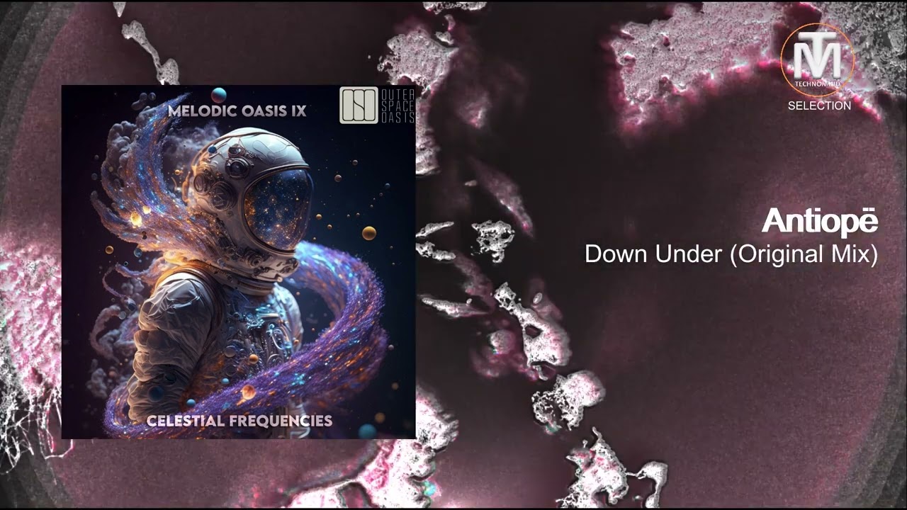 Antiop&euml; - Down Under (Original Mix) [Outer Space Oasis]