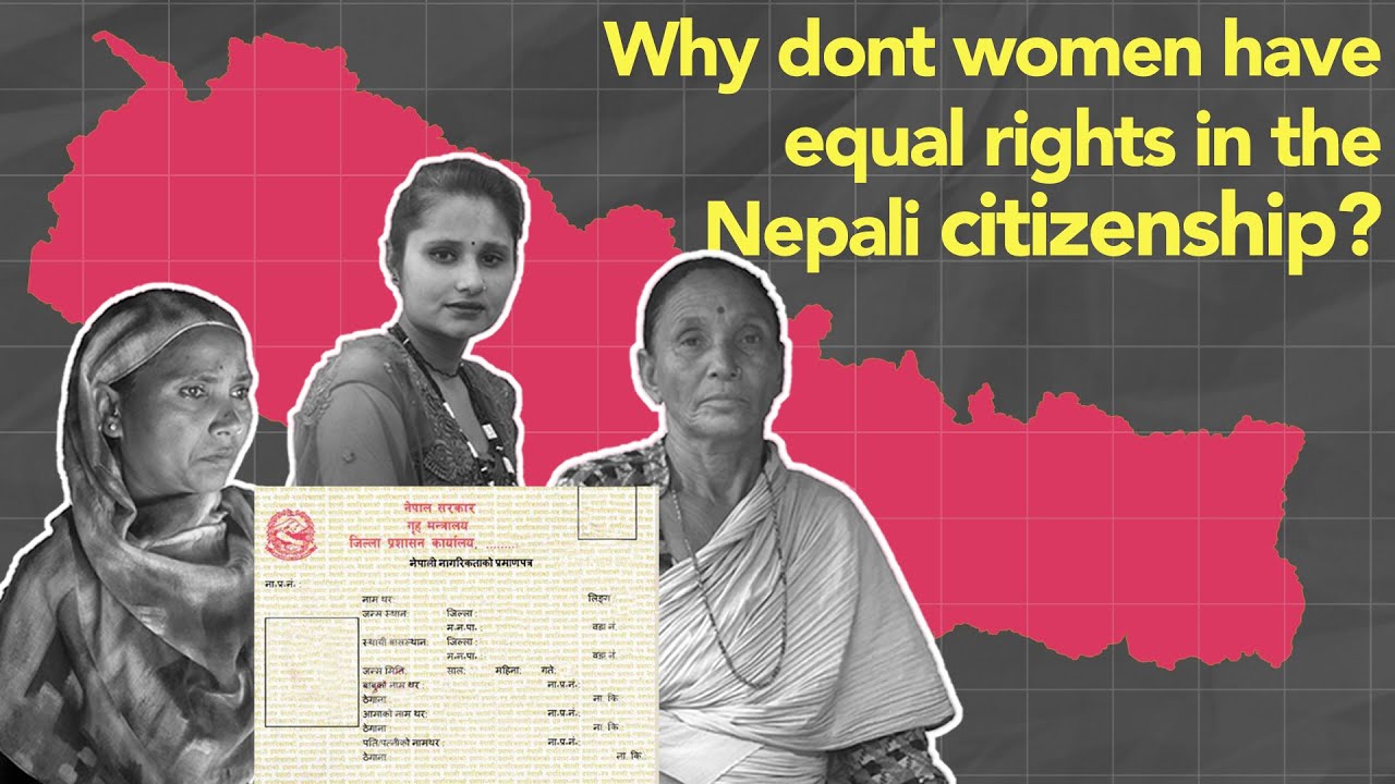 Why don't women have equal rights in Nepali citizenship?  | Counter Culture Nepal |