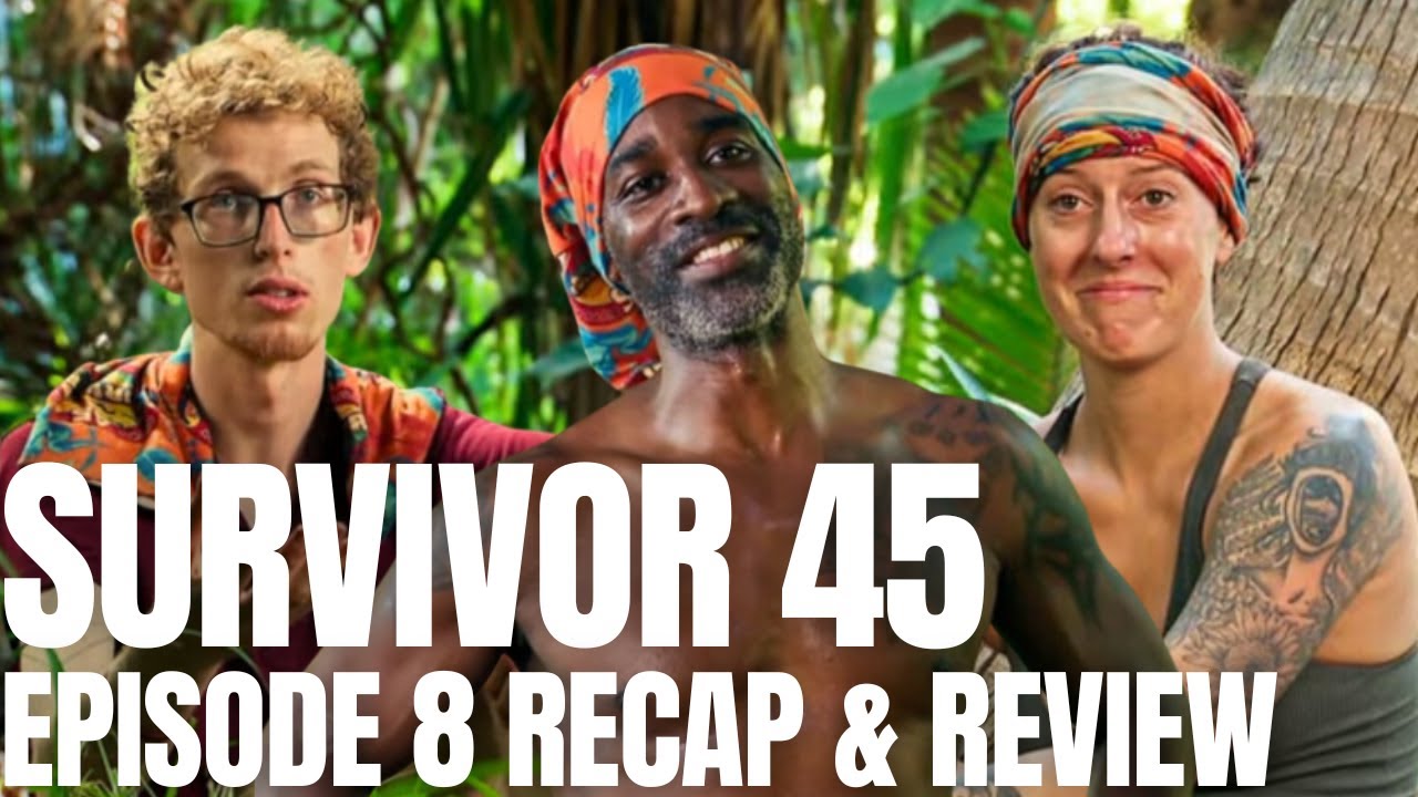 Survivor 45 - Episode 8 