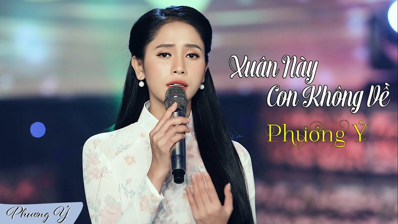 Xuân Này Con Không Về  - Phương Ý (Official MV)