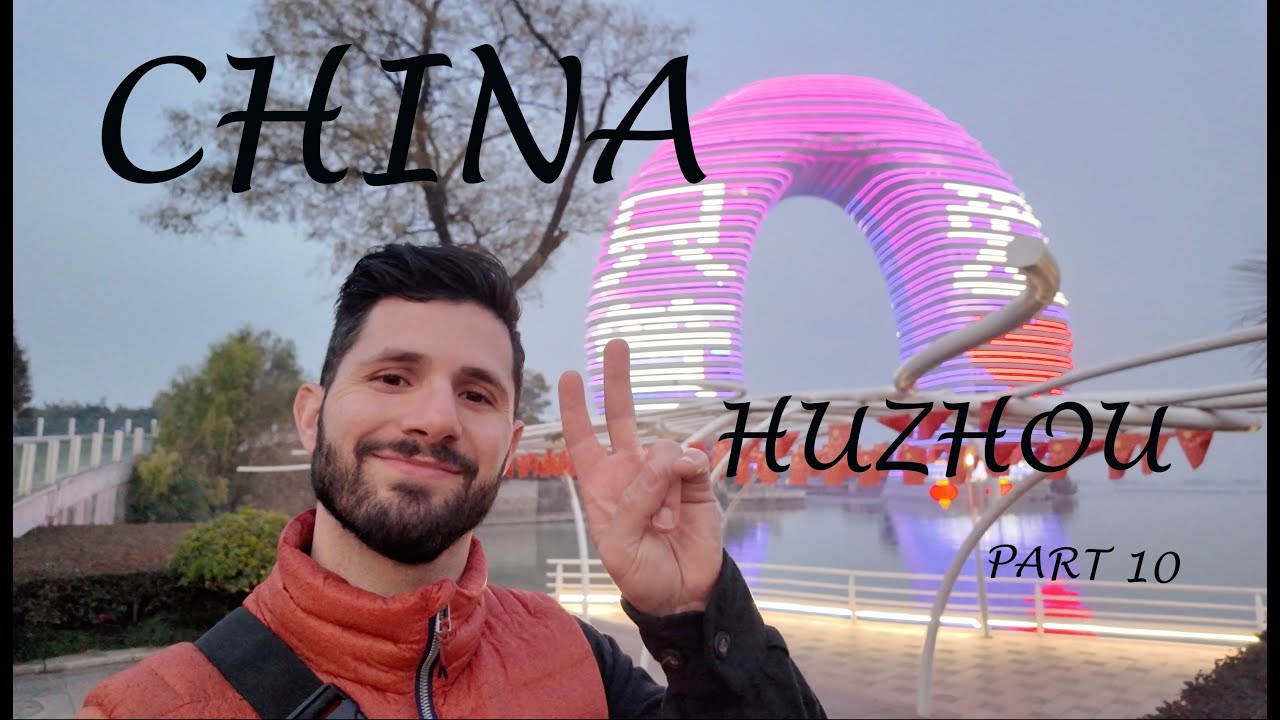 CHINA PART 10: HUZHOU