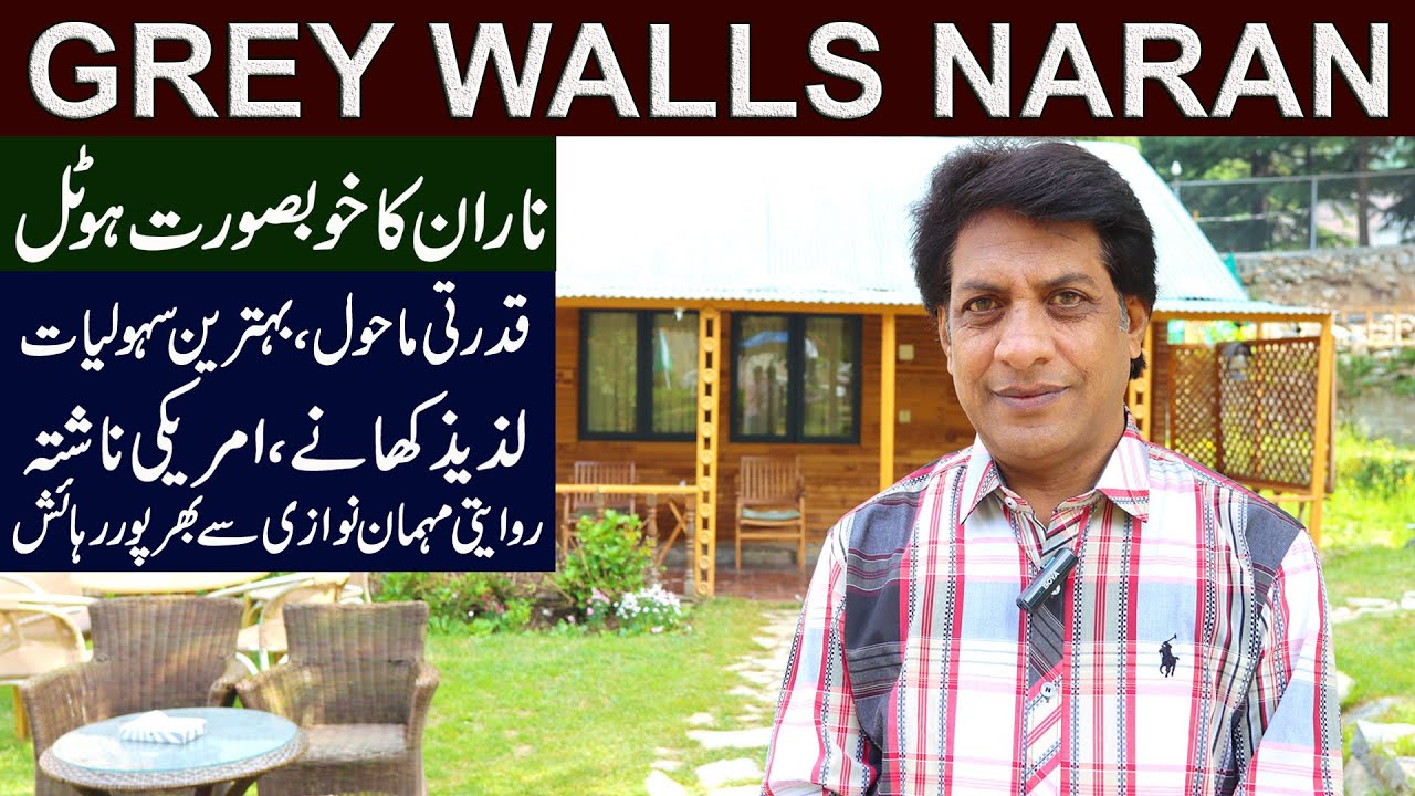 Grey Walls Hotel in NARAN | Complimentary Breakfast | Delicious Meals | Nature | Views | June 2024